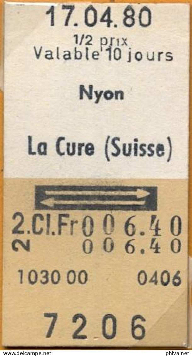 17/04/80 NYON - LA CURE , TICKET DE FERROCARRIL , TREN , TRAIN , RAILWAYS - Europa