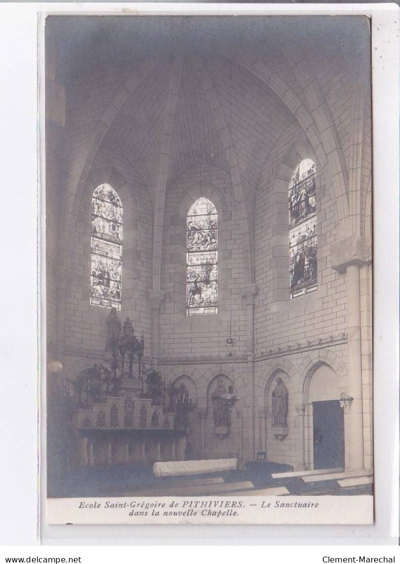 PITHIVIERS: école Saint-grégoire De Pithiviers, Le Sanctuaire Dans La Nouvelle Chapelle - Très Bon état - Pithiviers