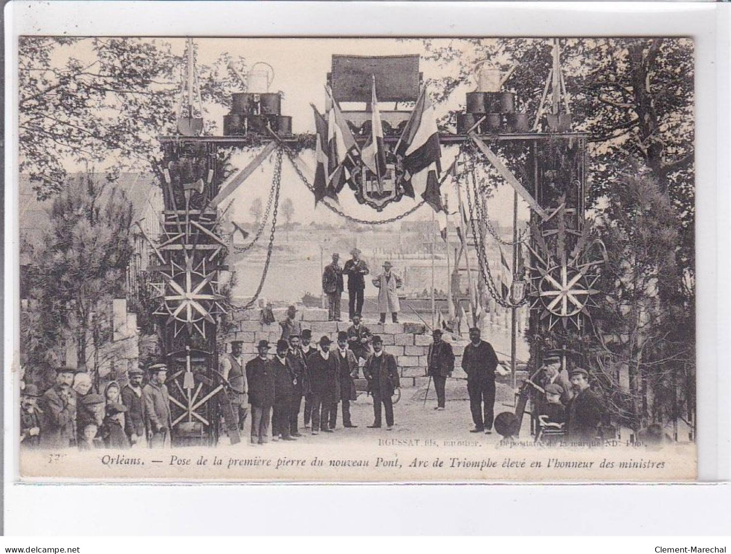 ORLEANS: Pose De La Première Pierre Du Nouveau Pont, Arc De Triomphe élevé En L'honneur Des Ministres - Très Bon état - Orleans