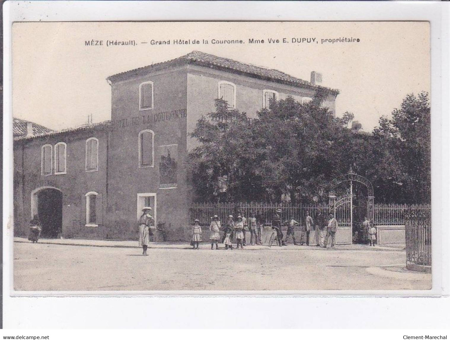 MEZE: Grand Hôtel De La Couronne Mme. Vve E. Dupuy Propriétaire - état - Mèze