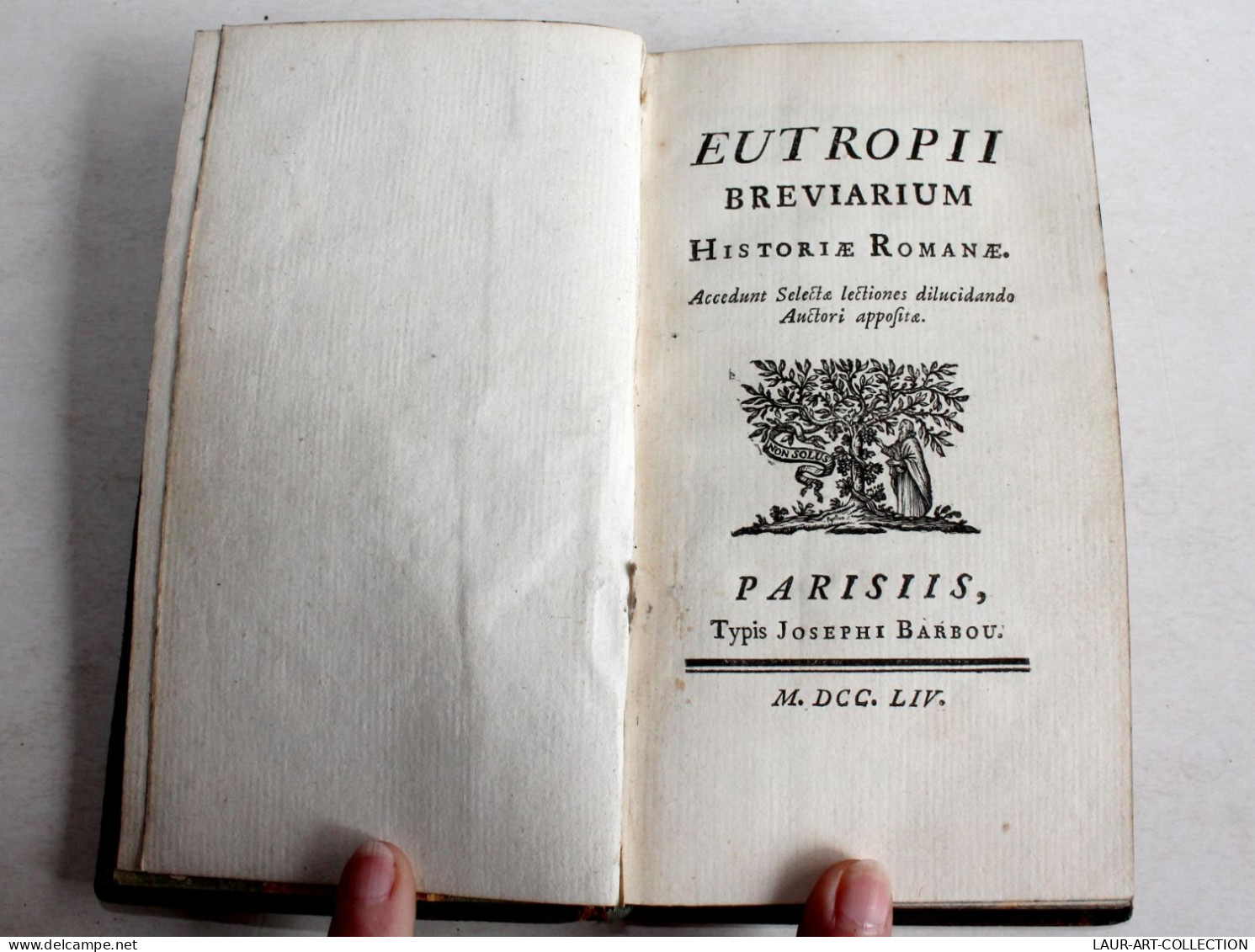 EUTROPII BREVIARIUM HISTORIAE ROMANAE 1754 EUTROPIUS HISTOIRE ROMAINE En LATIN / ANCIEN LIVRE XVIIIe SIECLE (2204.16) - Livres Anciens