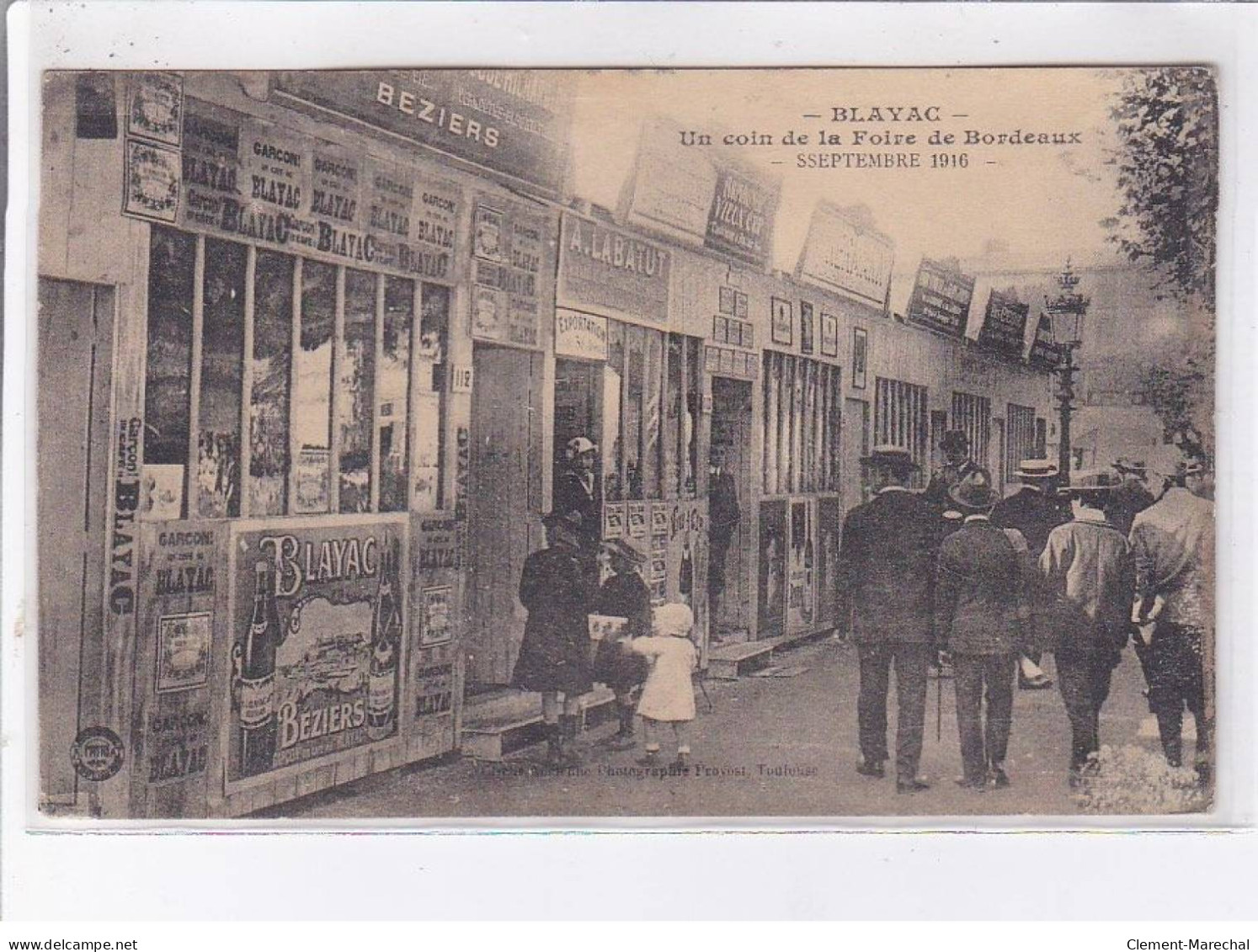 BLAYAC: Un Coin De La Foire De Bordeaux Septembre 1916 - Très Bon état - Andere & Zonder Classificatie