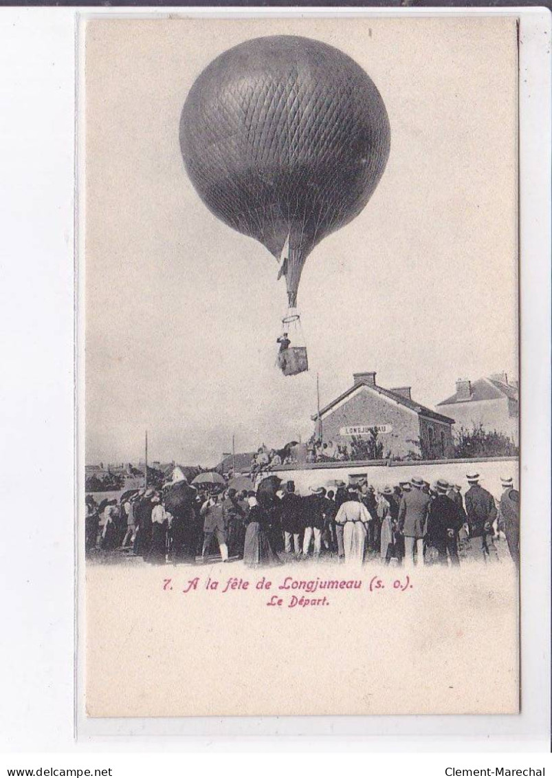 LONGJUMEAU: à La Fête, Le Départ, Ballon Rond - Très Bon état - Longjumeau