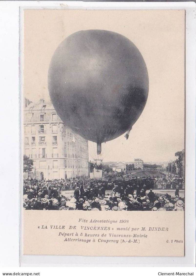 COUPERAY: Fête Aérostatique 1908 La Ville De Vincennes Monté Par M. Binder, Ballon - Très Bon état - Sonstige & Ohne Zuordnung