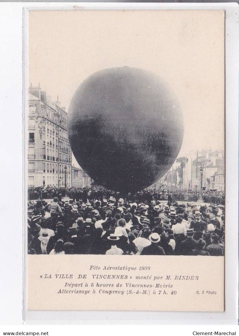 COUPERAY: Fête Aérostatique 1908 La Ville De Vincennes Monté Par M. Binder, Ballon - Très Bon état - Autres & Non Classés