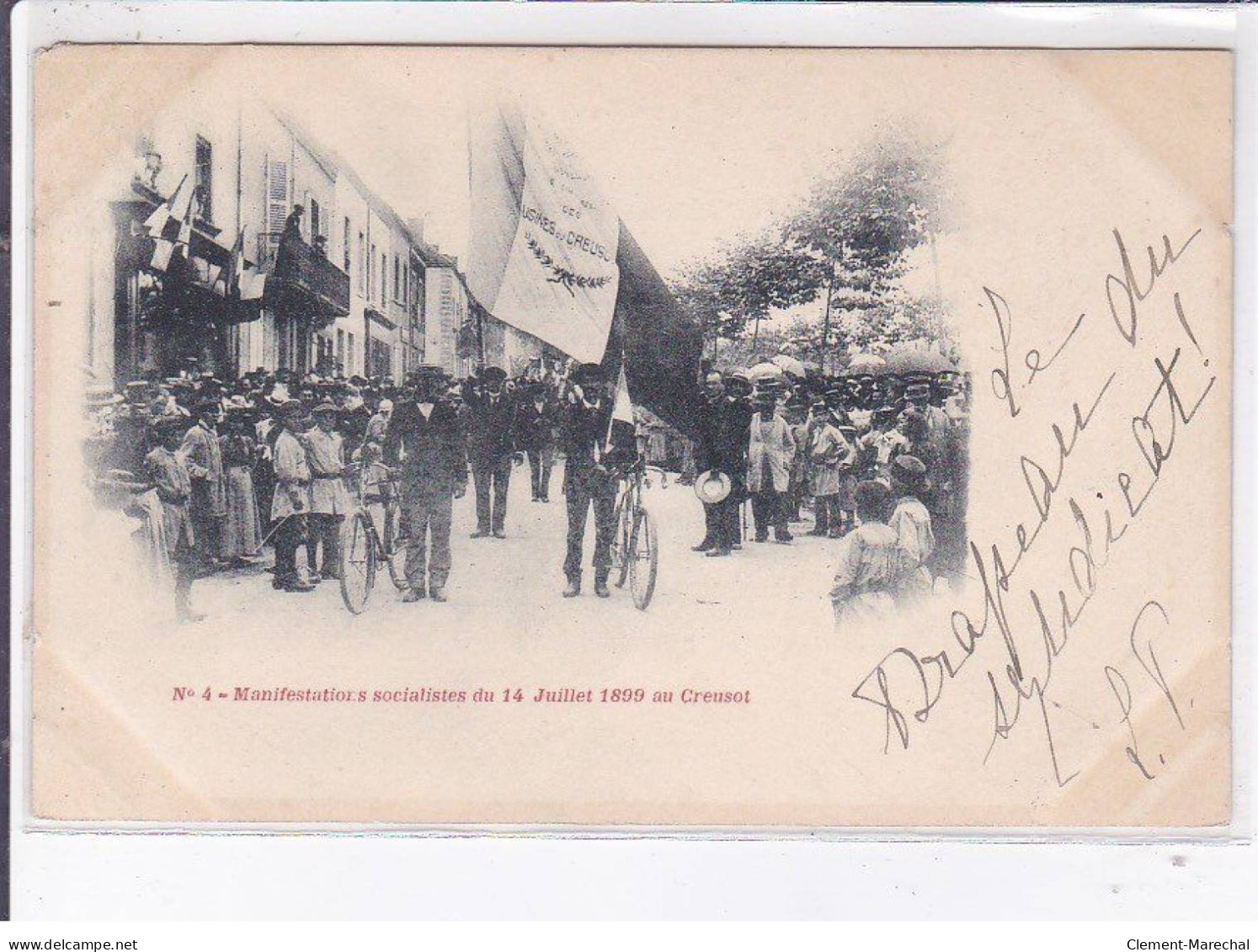 CREUSOT: Manifestation Socialistes Du 14 Juillet 1899 - état - Otros & Sin Clasificación