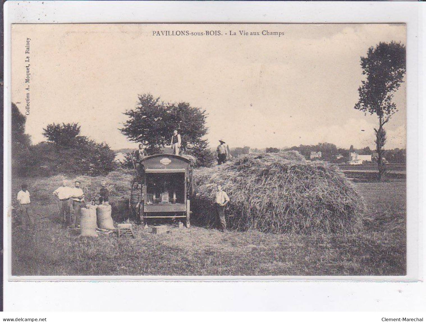 PAVILLON-sous-BOIS: La Vie Aux Champs, Battage, Moisson - Très Bon état - Autres & Non Classés