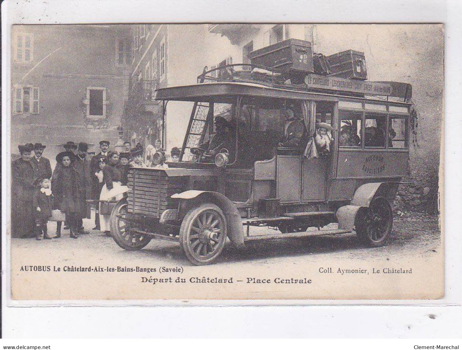 CHATELARD: Autobus Le Châtelard-aix-les-bains-banges, Départ De Châtelard Place Centrale - Très Bon état - Altri & Non Classificati