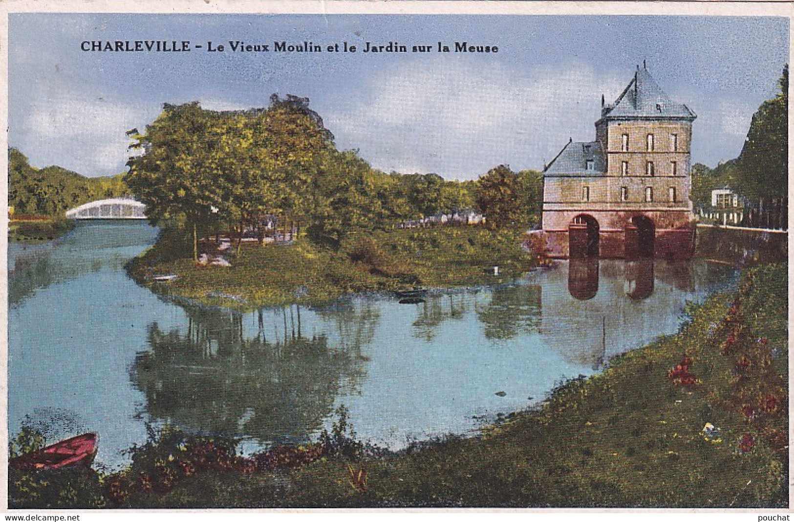 KO 30-(08) CHARLEVILLE - LE VIEUX MOULIN ET LE JARDIN SUR LA MEUSE - Charleville