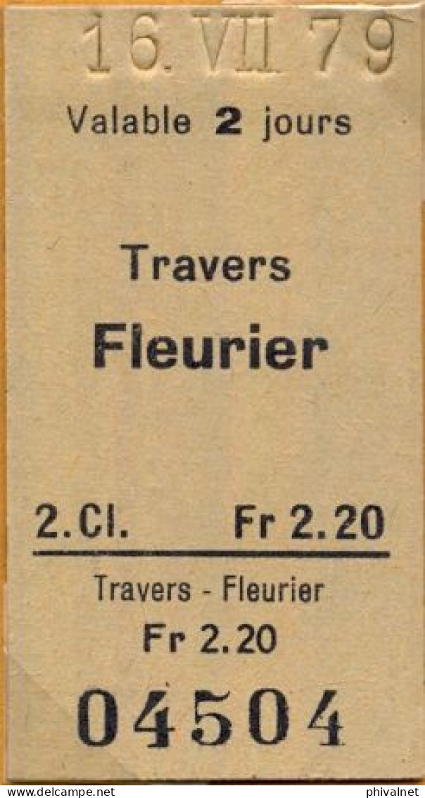 16/07/79 TRAVERS - FLEURIER , TICKET DE FERROCARRIL , TREN , TRAIN , RAILWAYS - Europa