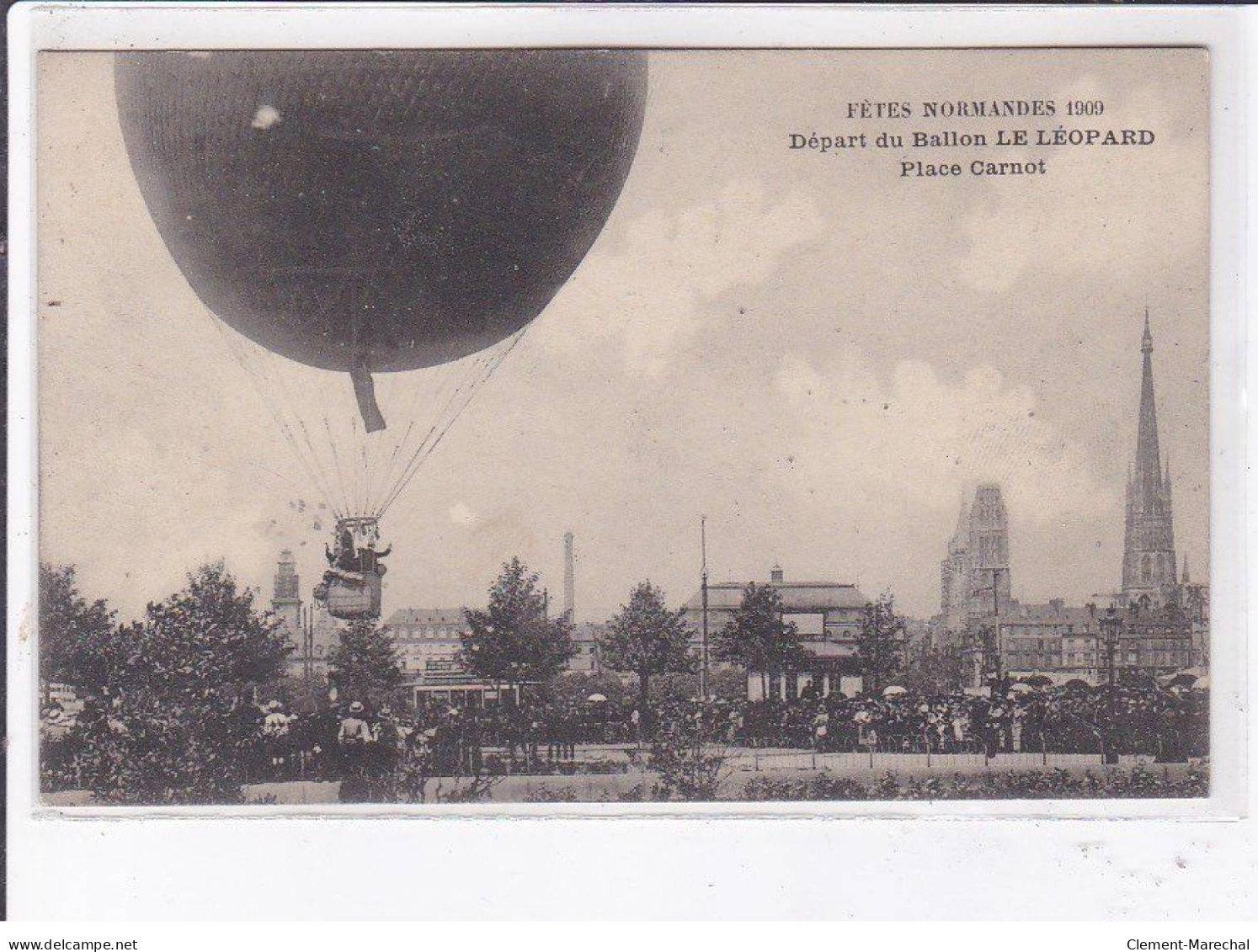 SEINE MARITIME: Fêtes Normandes 1909 Départ Du Ballon Le Léopard Place Carnot - Très Bon état - Other & Unclassified