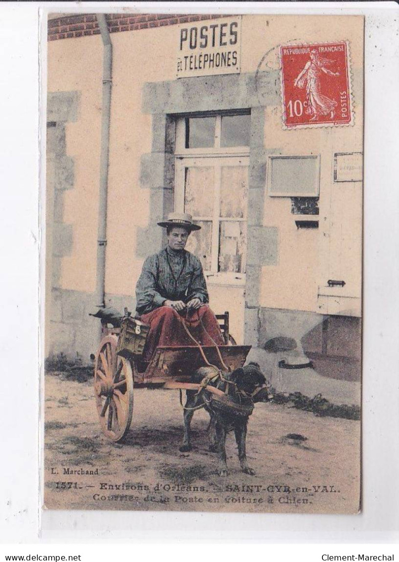 SAINT-CYR-en-VAL: Courrier De La Poste En Voiture à Chien - Très Bon état - Autres & Non Classés