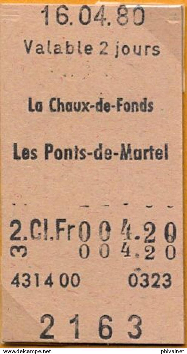 16/04/80 LE CHAUX DE FONDS - LES PONTS DE MARTEL , TICKET DE FERROCARRIL , TREN , TRAIN , RAILWAYS - Europe