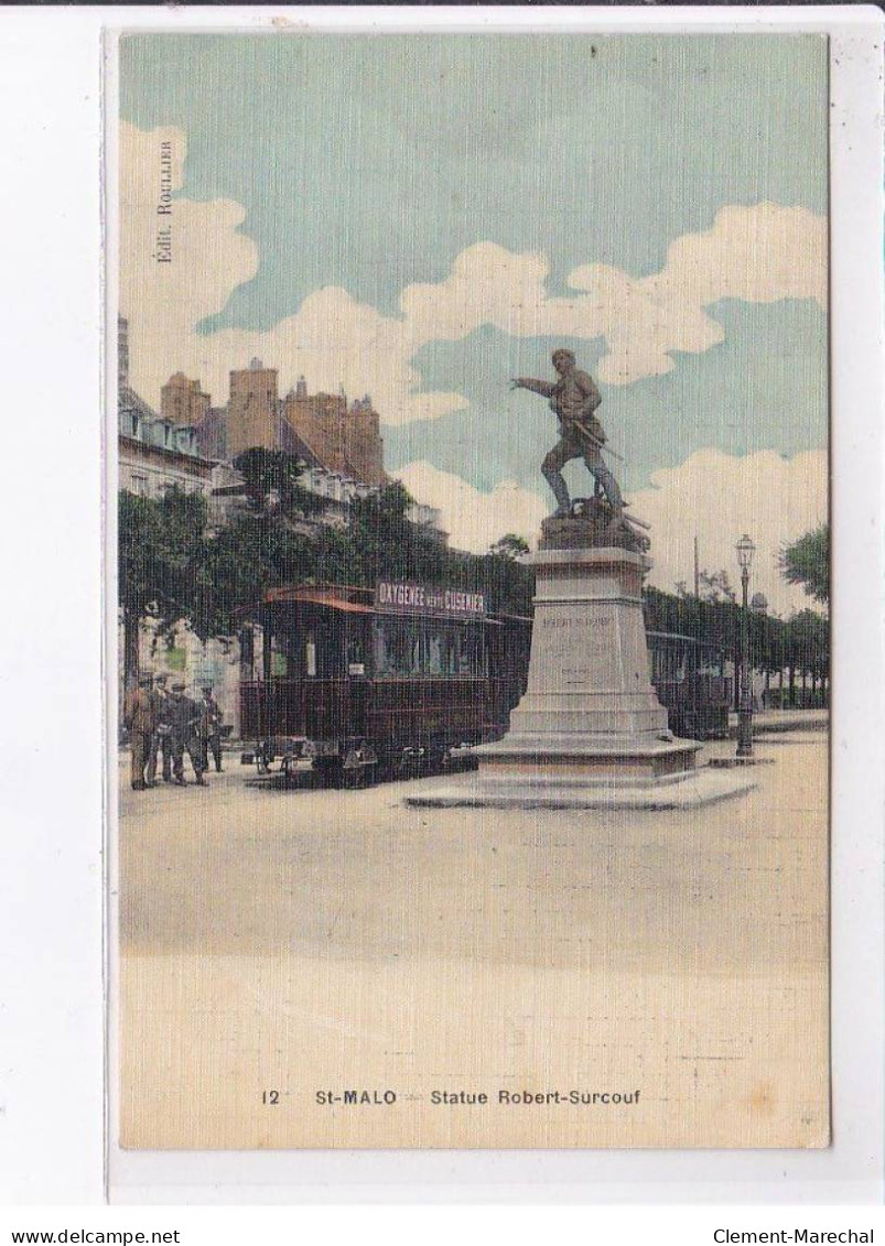 SAINT-MALO: Statue Robert-surcouf, Tramway - Très Bon état - Saint Malo