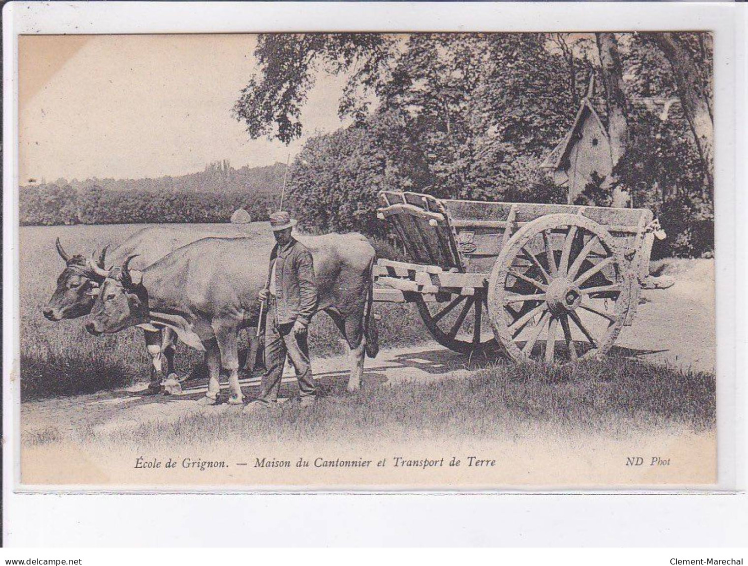 Ecole De Grignon: Maison Du Cantonnier Et Transport De Terre (NEURDEIN)- Très Bon état - Other & Unclassified