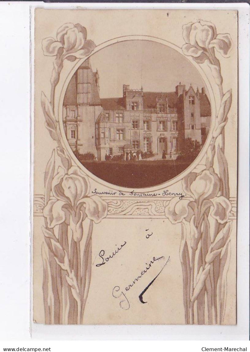 FONTAINE-HENRY: 2CPA, Château De Fontaine Henry 22 Août 1902 - Très Bon état - Otros & Sin Clasificación