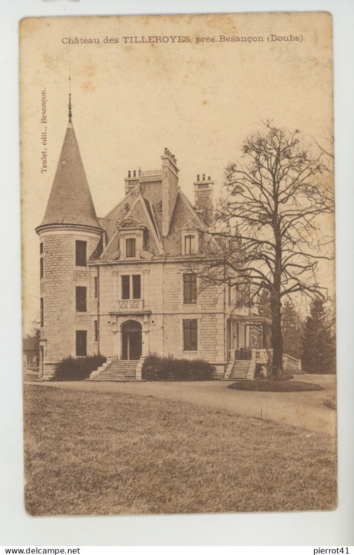 BESANÇON (environs) - Château De TILLEROYES - Besancon