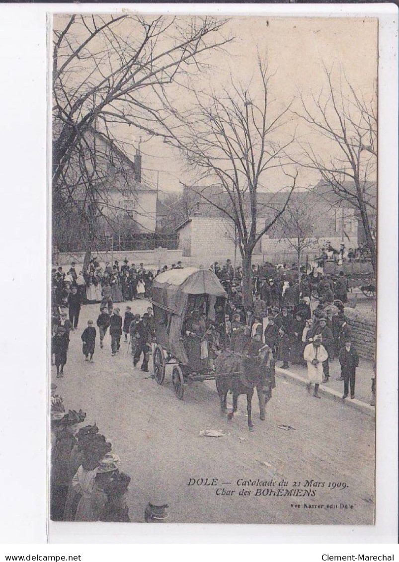 DOLE: Cavalcade Du 23 Mars 1909 Char Des Bohémiens - Très Bon état - Dole