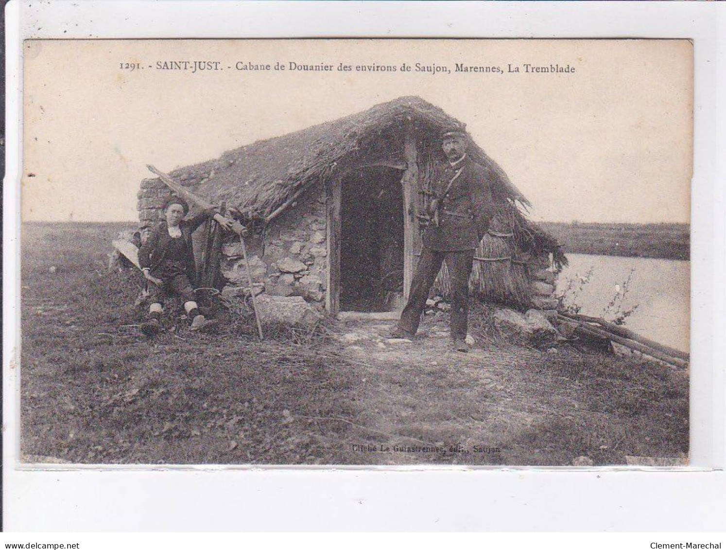 SAINT-JUST: Cabane De Douanier Des Environs De Saujon, La Tremblade - Très Bon état - Altri & Non Classificati