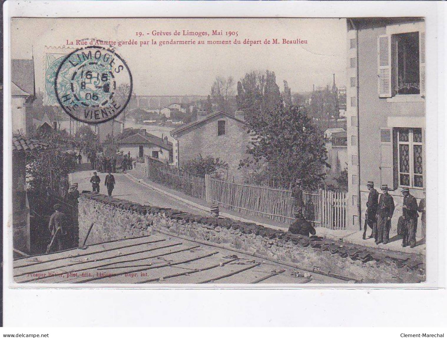 LIMOGES: Grèves De Limoges Mai 1905, La Rue D'auzette Gardée Par La Gendarmerie - Très Bon état - Limoges