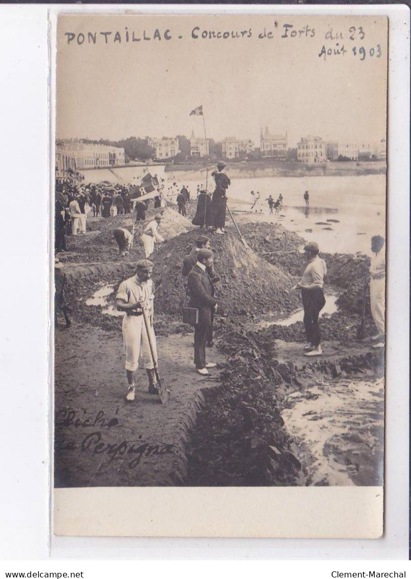 PONTAILLAC: 2CPA, Concours Du Forts Du 23 Juillet Août 1903 - Très Bon état - Autres & Non Classés