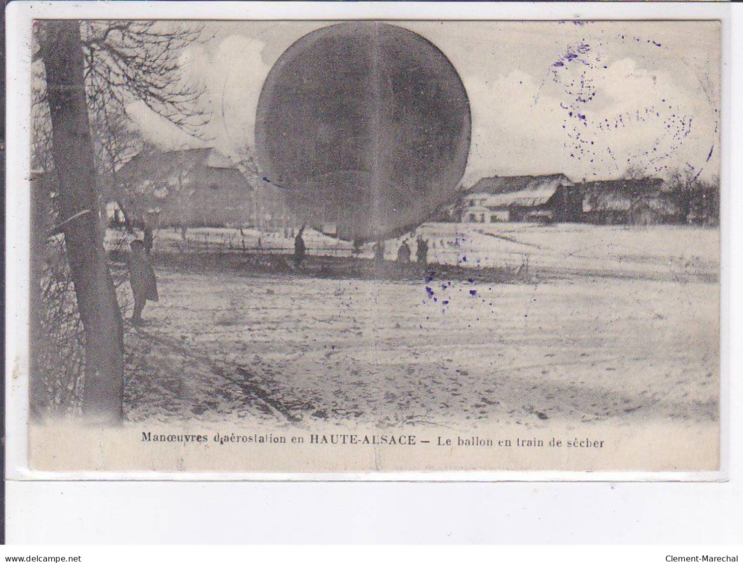 HAUT-RHIN: Manoeuvres D'aérostation En Haute-alsace, Le Ballon En Train De Sécher - état - Other & Unclassified