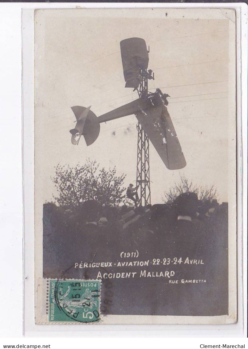 PERIGUEUX: Aviation 1911, Accident Mallard, 22-23-24 Avril - état - Périgueux