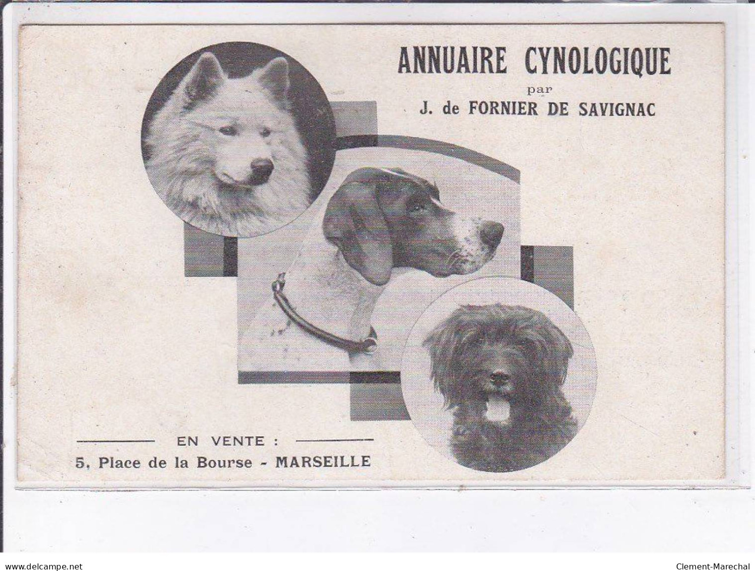 MARSEILLE: Annuaire Cynologique Par J. De Fornier De Savignac - Très Bon état - Zonder Classificatie