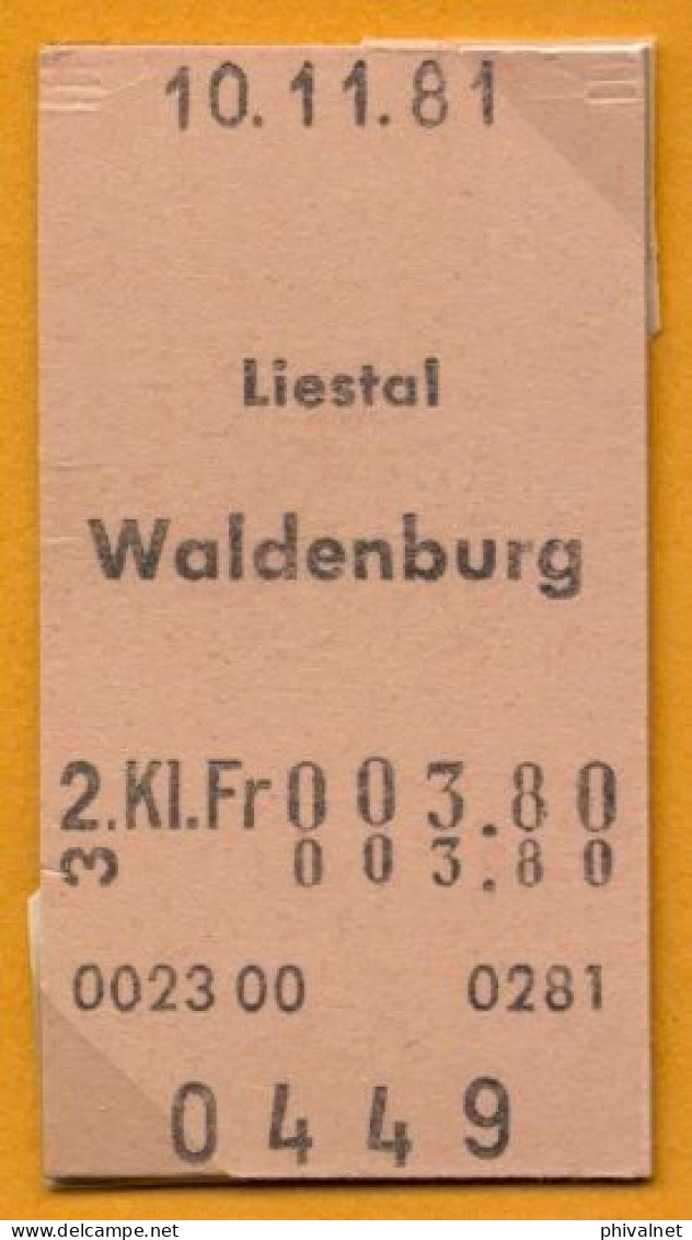 10/11/81 , LIESTAL - WALDENBURG , TICKET DE FERROCARRIL , TREN , TRAIN , RAILWAYS - Europe