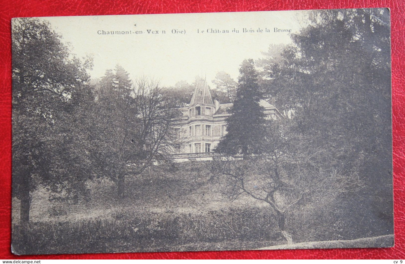 CP CHAUMONT En VEXIN Le Chateau De Bois De La Brosse France Voyagee Used Postcard B288 - Chaumont En Vexin