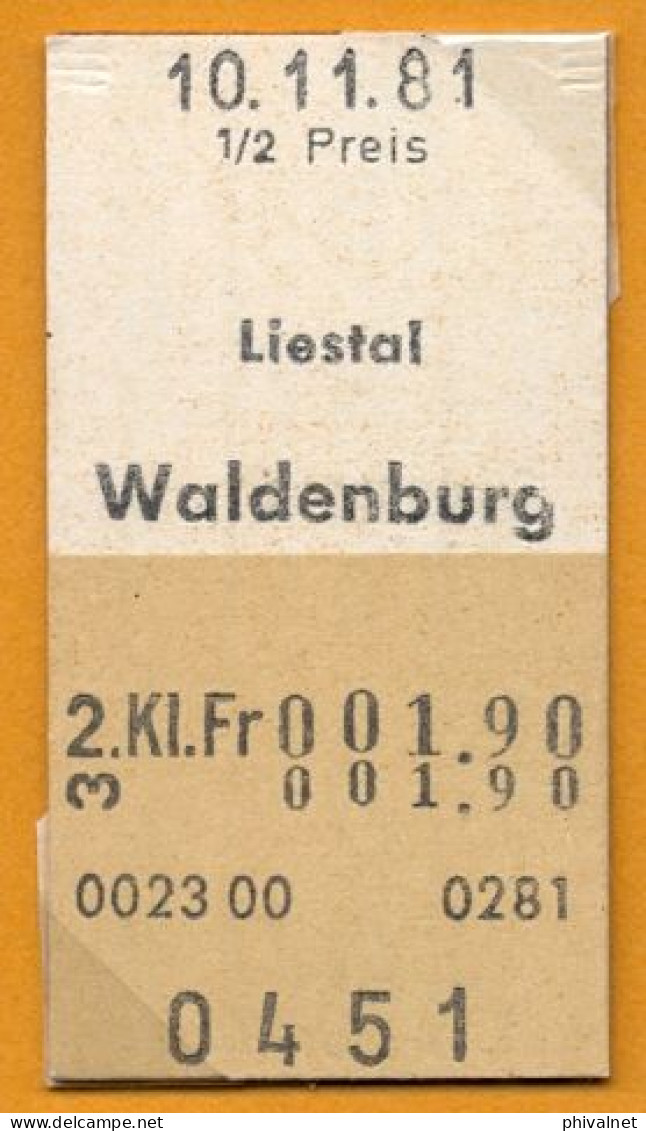10/11/81 , LIESTAL - WALDENBURG , TICKET DE FERROCARRIL , TREN , TRAIN , RAILWAYS - Europa