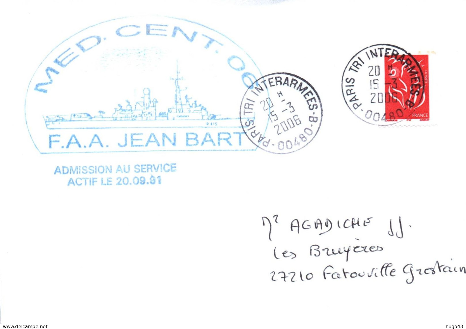 ENVELOPPE AVEC CACHET FREGATE JEAN BART - MED CENT 06 - ADMISSION AU SERVICE ACTIF LE 20/09/91 - LE 15/03/2006 - Correo Naval