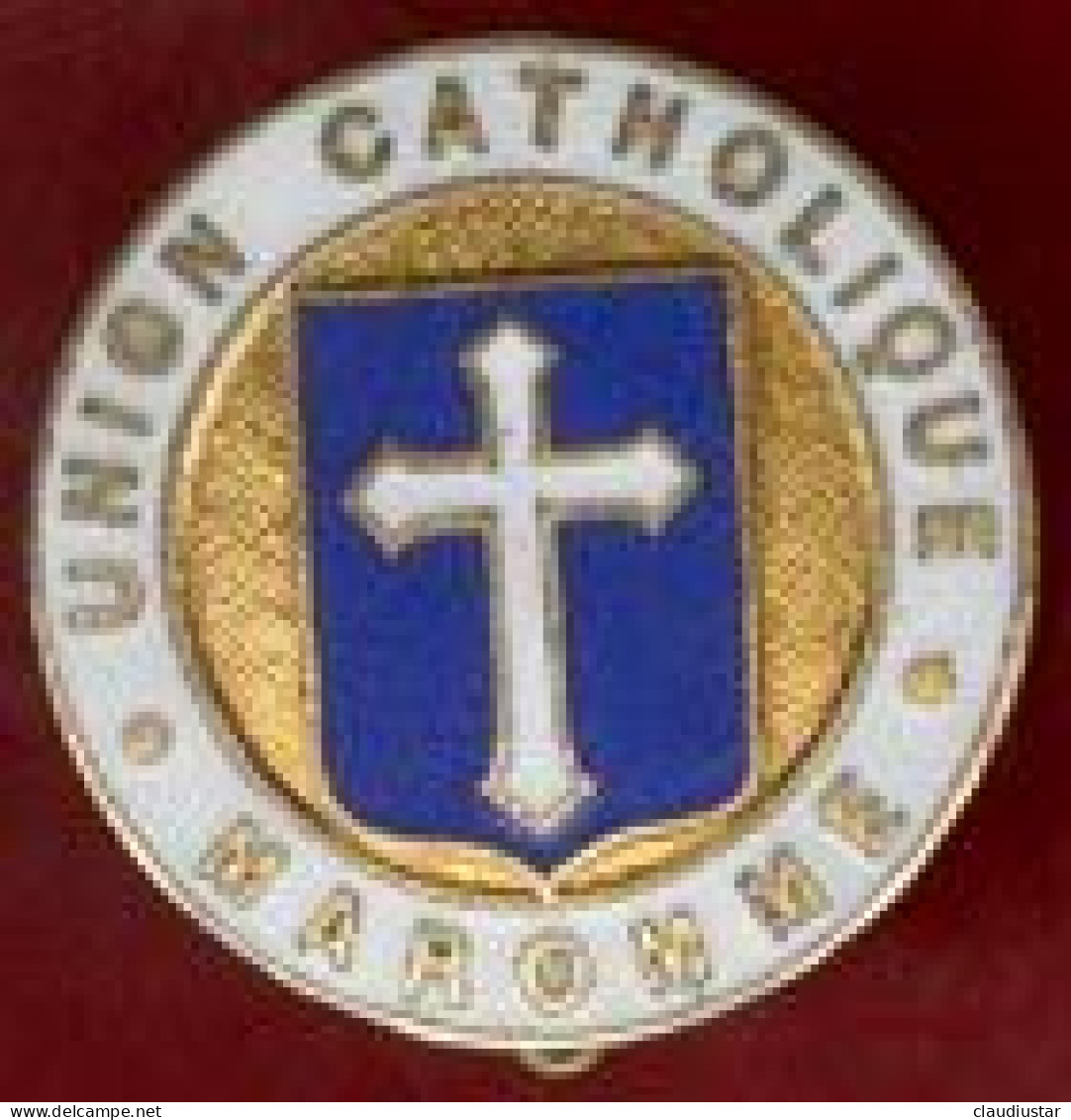 ** BROCHE  UNION  CATHOLIQUE  -  MAROMME ** - Religion & Esotérisme