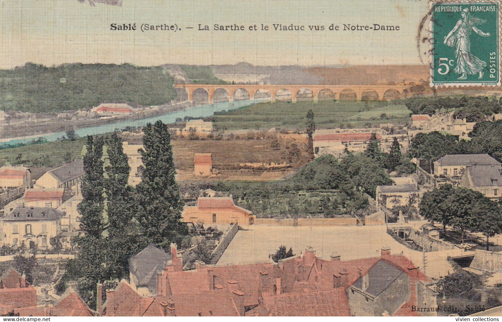 Sablé (72 Sarthe) La Sarthe Et Le Viaduc Vus De Notre Dame - édit. Barraud Toilée Colorisée Circulée 1908 - Sable Sur Sarthe