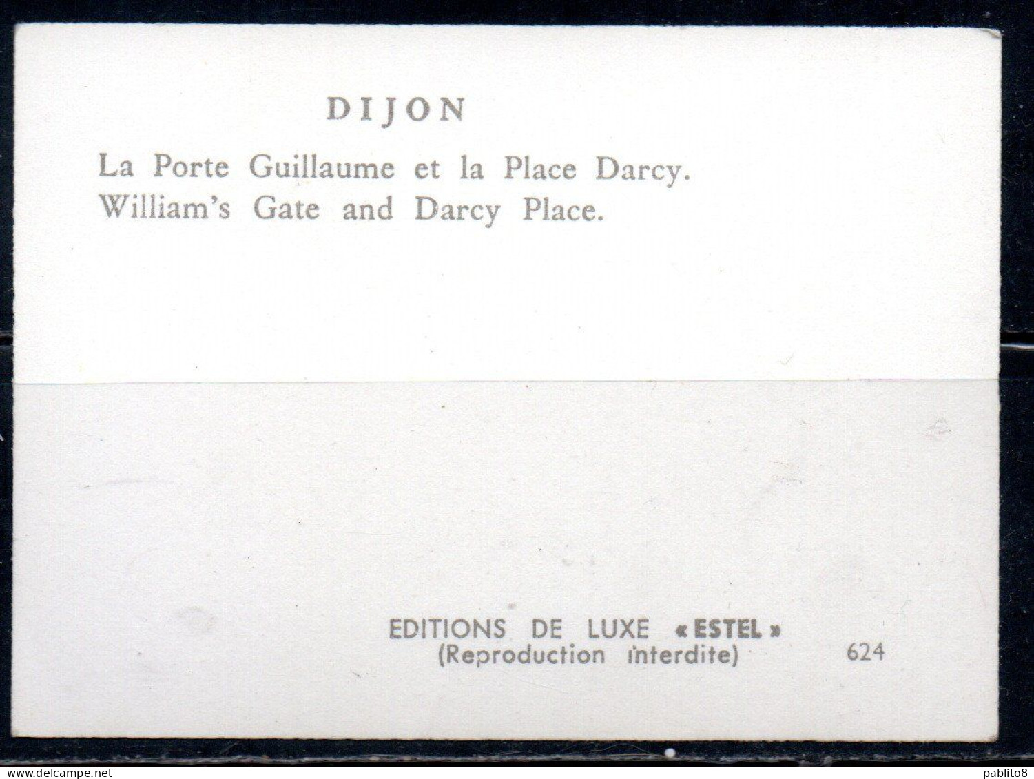 FRANCE FRANCIA DIJON LA PORTE GUILLAUME ET LA PLACE GARCY CARTE CARD CARTOLINA UNUSED NUOVA - Sonstige & Ohne Zuordnung