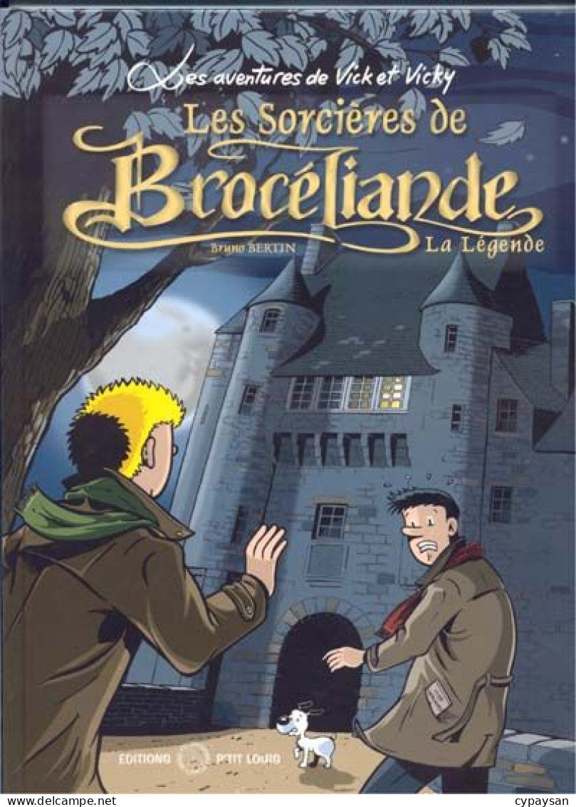 Vick Et Vicky 8 Les Sorcières De Brocéliande -La Légende EO DEDICACE BE P'tit Louis 09/2002 Bertin (BI2) - Dedicados