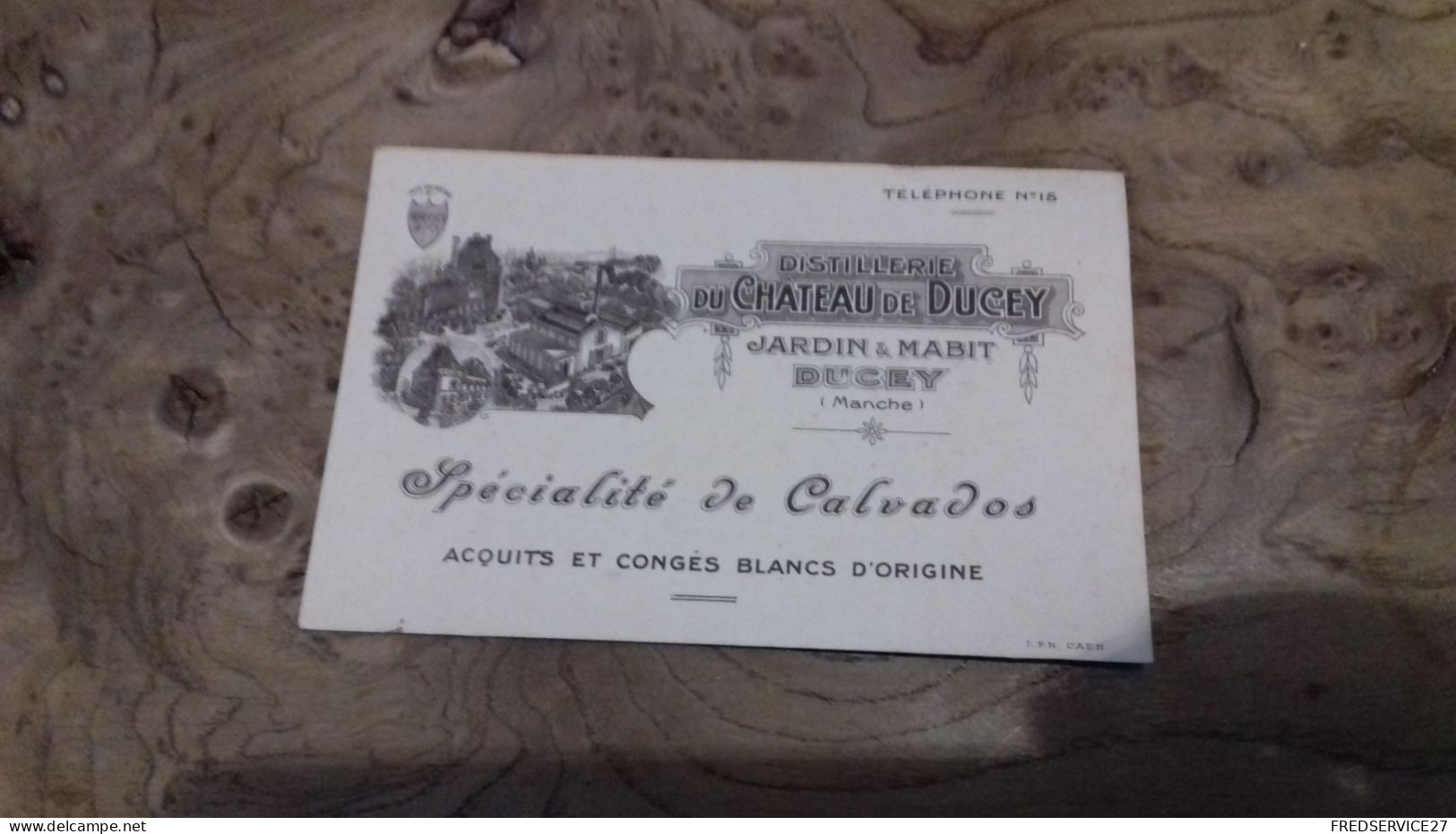 237/ DISTILLERIE DU CHATEAU DE DUCEY JARDIN ET MABIT MANCHE SPECIALITE DE CALVADOS 1935 - Tarjetas De Membresía