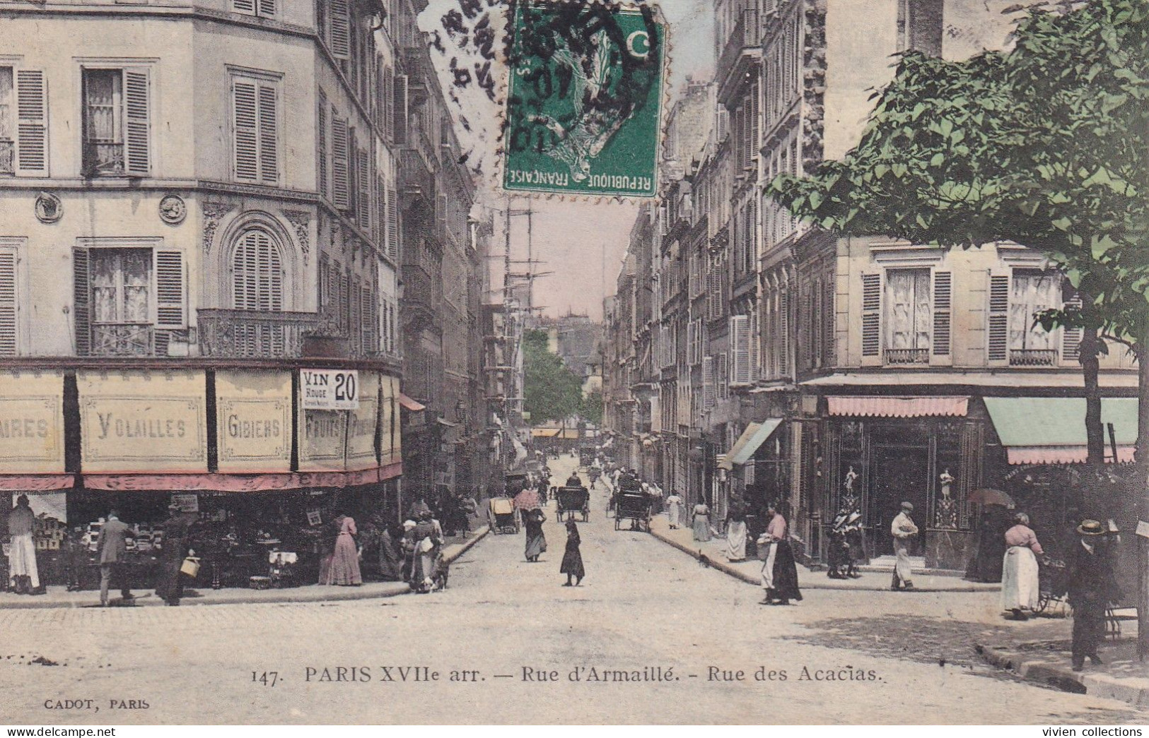 Paris XVII Rue D'Armaillé Rue Des Acacias - édit. Cadot Colorisée Circulée 1907 - Distretto: 17