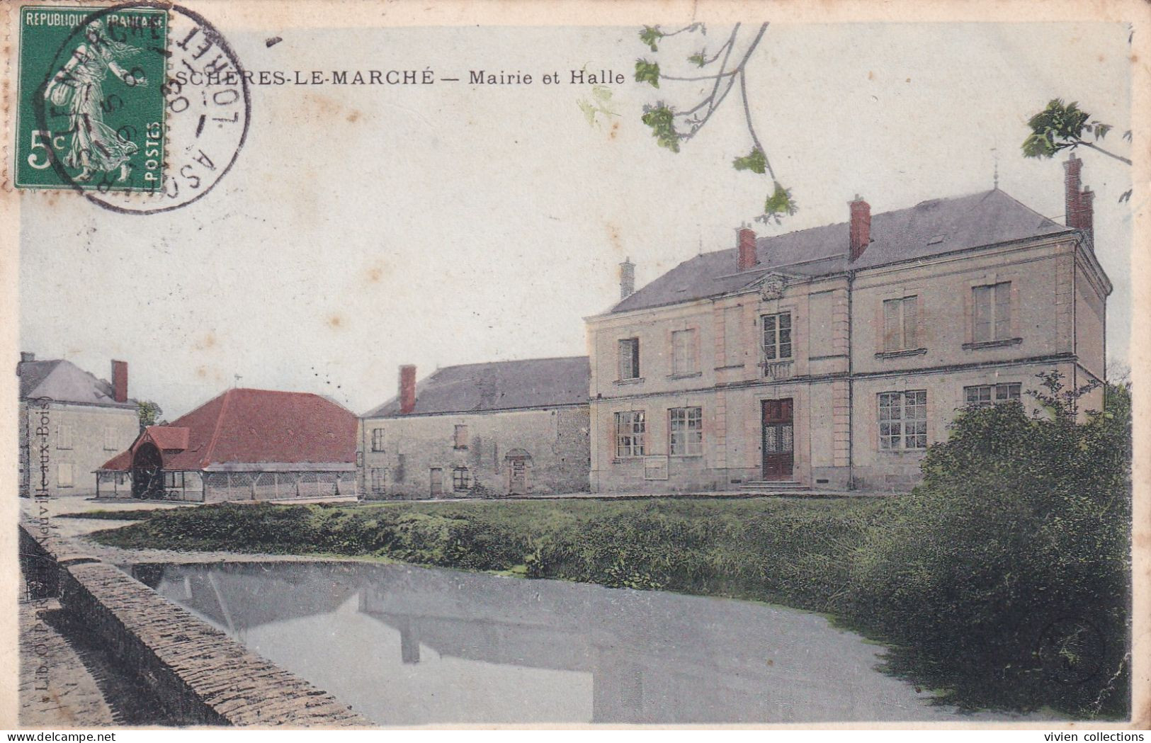 Aschères Le Marché (45 Loiret) Mairie Et Halle - édit. Librérie O. Perche à Neuville Aux Bois Colorisée Circulée 1908 - Andere & Zonder Classificatie