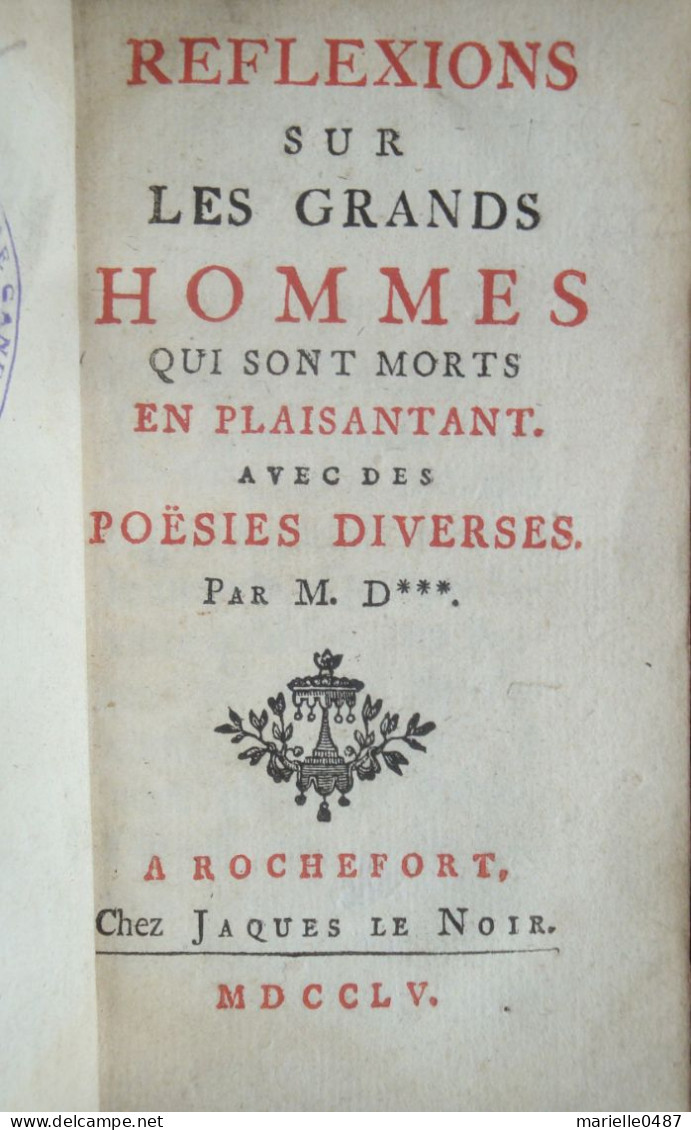 BOUREAU-DESLANDES - Réflexions Sur Les Grands Hommes Qui Sont Morts En Plaisantant 1755 - 1701-1800