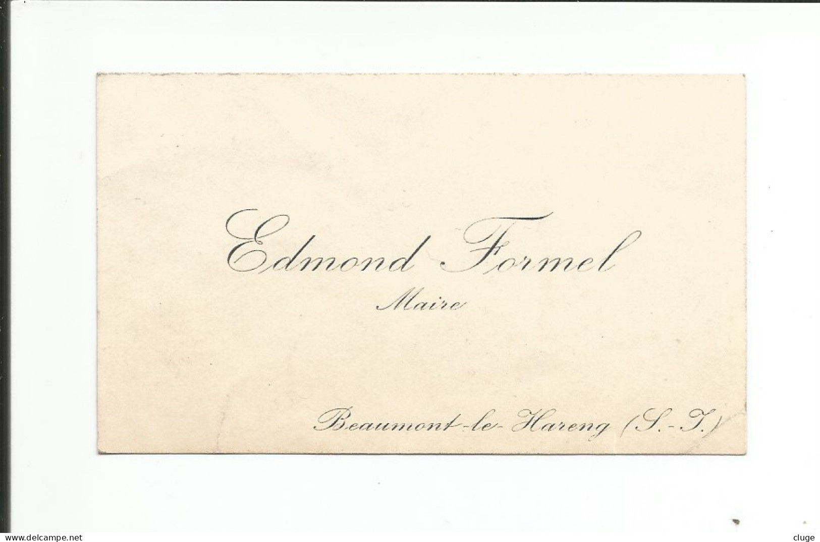 76 - BEAUMONT LE HARENG - Edmond Formel  ( Maire ) - Visitekaartjes