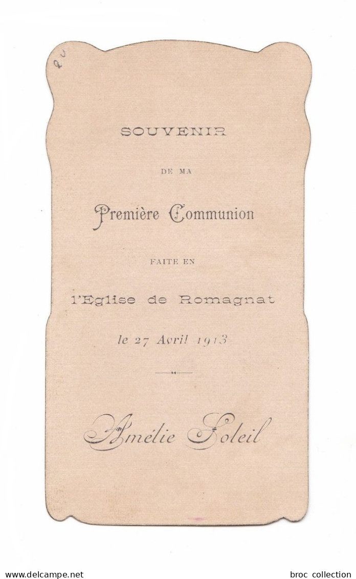 Romagnat, 1re Communion D'Amélie Soleil, 1913, Citation Du R. P. Eymard, éd. Bouasse Jeune N° 937 - Andachtsbilder