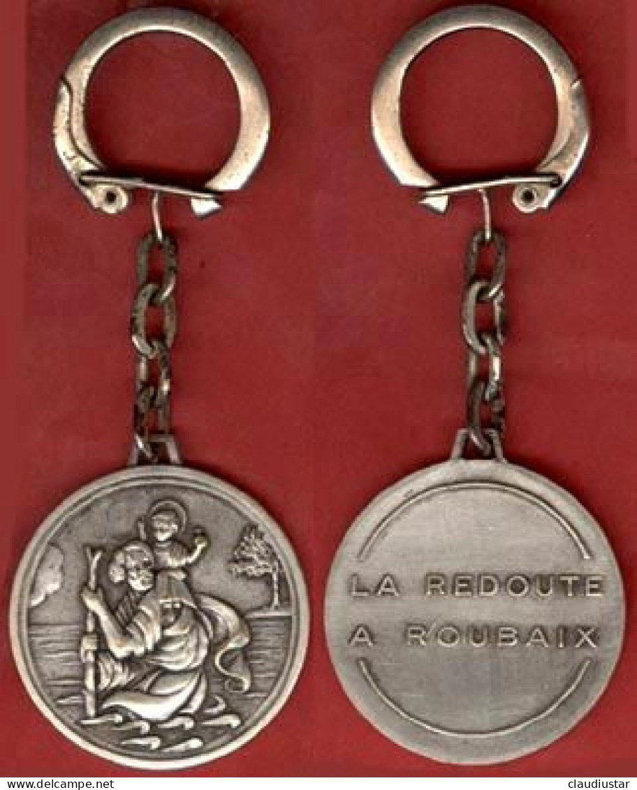 ** PORTE - CLEFS  St. CHRISTOPHE  -  LA  REDOUTE  -  ROUBAIX ** - Key-rings