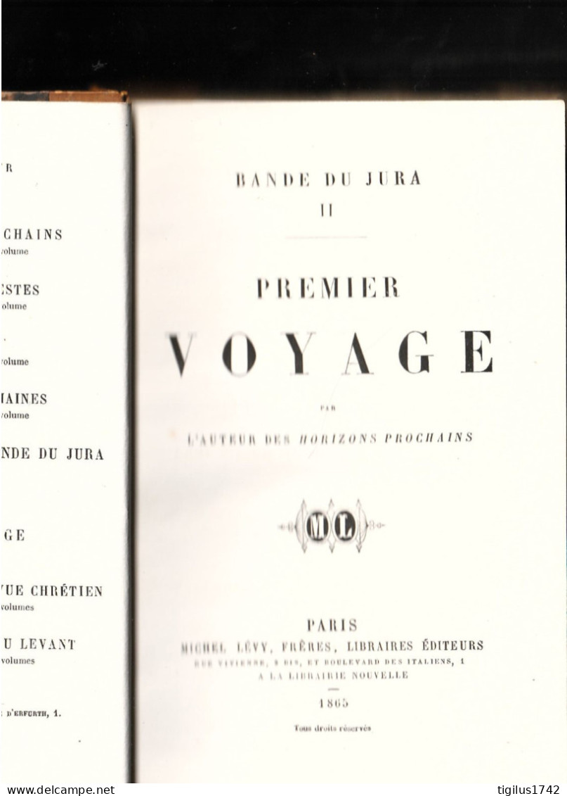 Madame De Gasparin. La Bande Du Jura 2. Premier Voyage, Michel Lévy, Paris, 1865 - 1801-1900