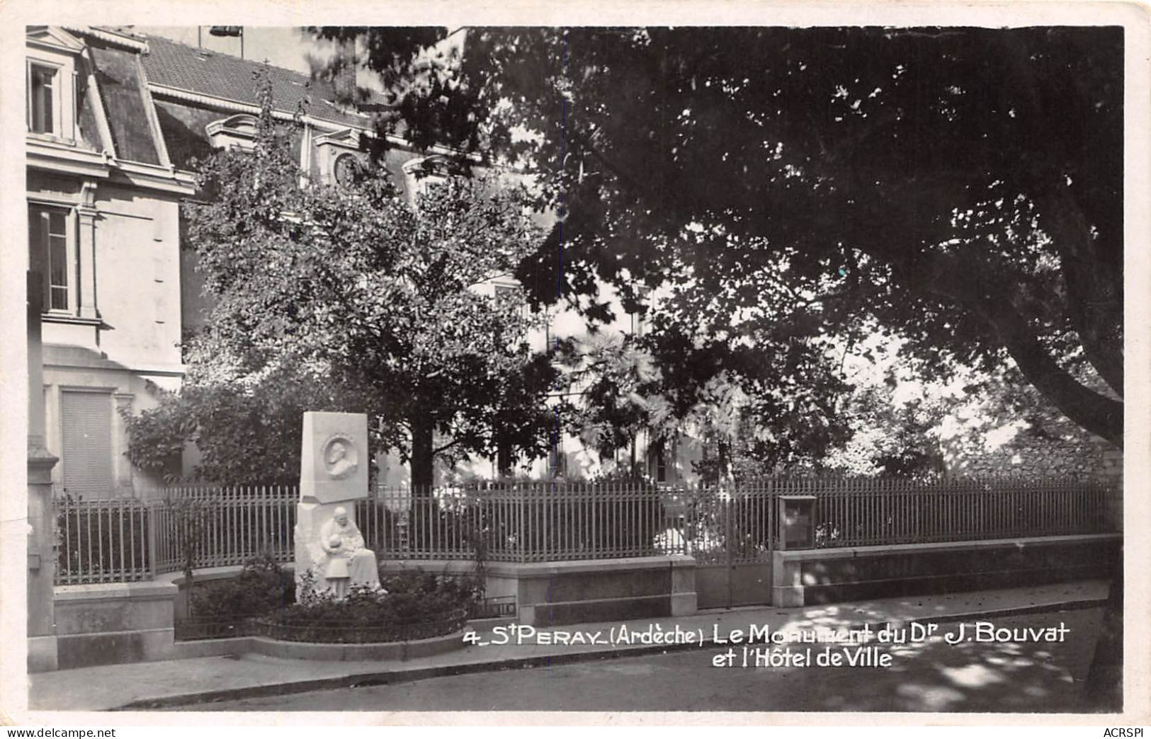 ST PERRAY Le Monument Du Dr J Bouvat Et L Hotel De Ville 1(scan Recto-verso) MA2015 - Saint Péray