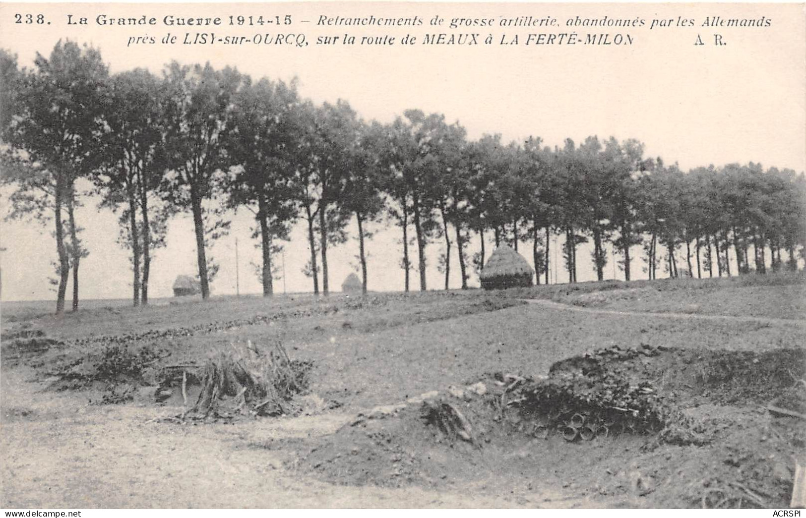 Retranchements De Grosse Artillerie Abandonnes Par Les Allemands Pres De LISY SUR  OURCQ  15(scan Recto-verso) MA2029 - Lizy Sur Ourcq