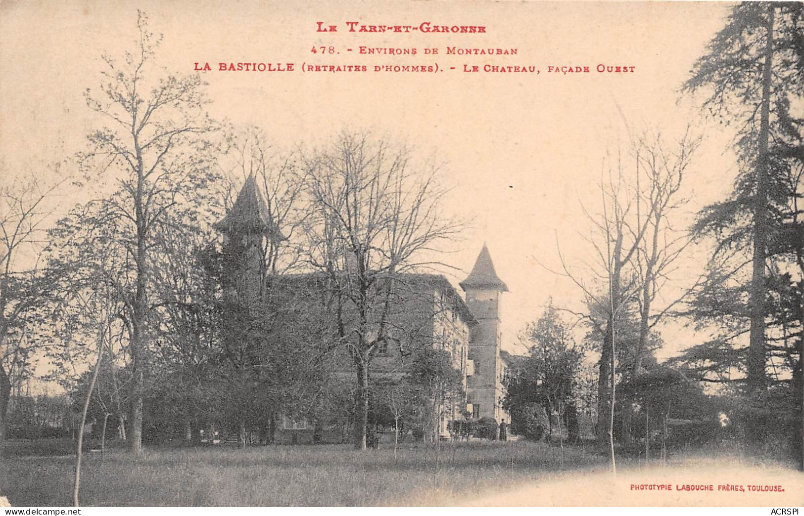 Environs De MONTAUBAN LA BASTIOLLE Le Chateau Facade Ouest 13(scan Recto-verso) MA2043 - Montauban