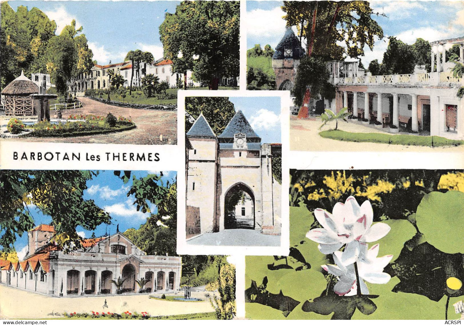 BARBOTAN LES THERMES Le Parc Les Bains Clairs Les Bains De Boue Les Lotus La Vieille Porte 19(scan Recto-verso) MA2085 - Barbotan