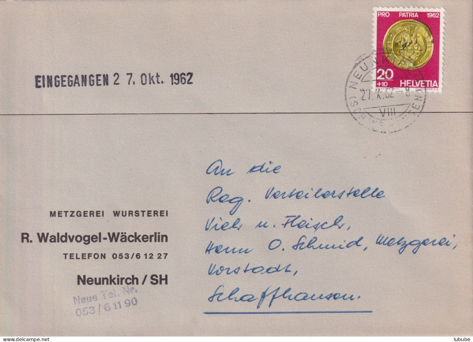 Motiv Brief  "Metzgerei Wursterei Waldvogel, Neunkirch SH"         1962 - Cartas & Documentos
