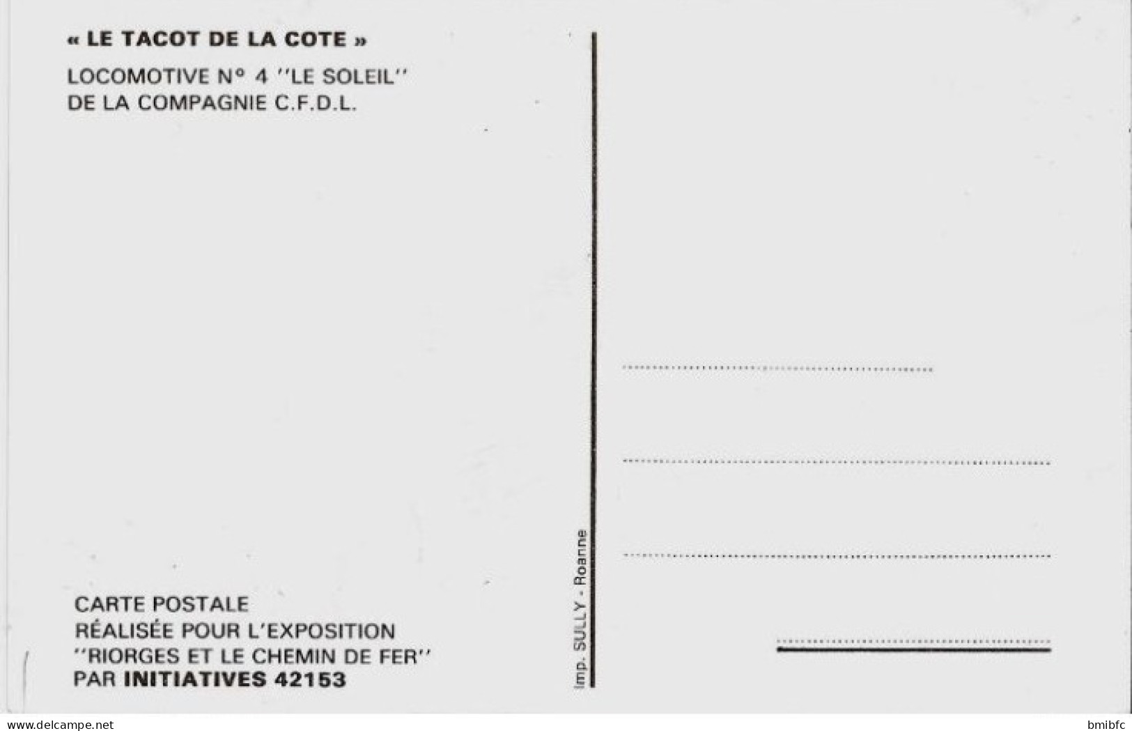 "LE TACOT DE LA COTE " LOCOMOTIVE N° 4 "LE SOLEIL" DE LA COMPAGNIE C.F.D.L. - Trains
